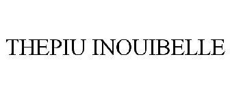 THEPIU INOUIBELLE