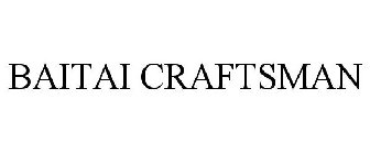 BAITAI CRAFTSMAN