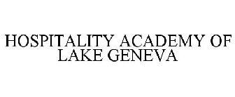 HOSPITALITY ACADEMY OF LAKE GENEVA
