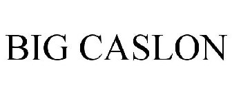 BIG CASLON