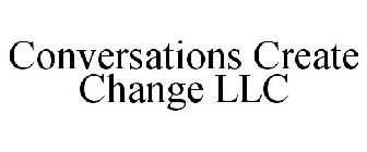 CONVERSATIONS CREATE CHANGE LLC