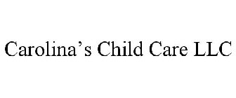 CAROLINA'S CHILD CARE LLC