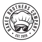 BAKED BROTHERS COMPANY EST. 2020