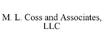 M. L. COSS AND ASSOCIATES, LLC