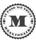 MEALIONAIRE IN FOOD WE TRUST M