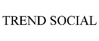 TREND SOCIAL