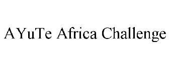AYUTE AFRICA CHALLENGE