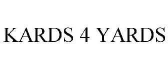 KARDS 4 YARDS