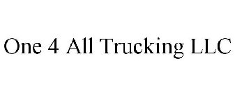 ONE 4 ALL TRUCKING LLC