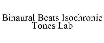 BINAURAL BEATS ISOCHRONIC TONES LAB