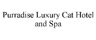 PURRADISE LUXURY CAT HOTEL AND SPA
