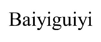 BAIYIGUIYI