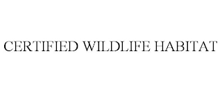 CERTIFIED WILDLIFE HABITAT