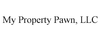 MY PROPERTY PAWN, LLC