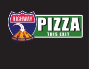 HIGHWAY PIZZA THIS EXIT