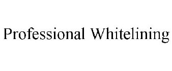 PROFESSIONAL WHITELINING