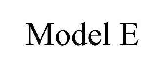 MODEL E