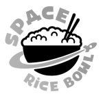 SPACE RICE BOWL