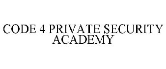 CODE 4 PRIVATE SECURITY ACADEMY