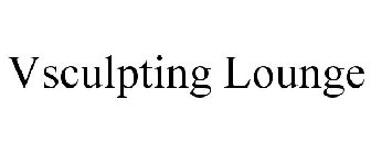VSCULPTING LOUNGE