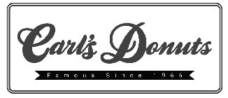 CARL'S DONUTS FAMOUS SINCE 1966