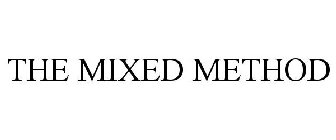 THE MIXED METHOD