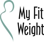 MY FIT WEIGHT