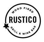 RUSTICO WOOD FIRED GRILL & WINE BAR