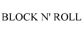 BLOCK N' ROLL