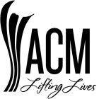 ACM LIFTING LIVES