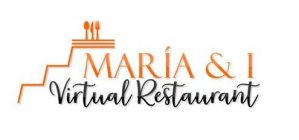 MARÍA & I VIRTUAL RESTAURANT