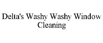 DELTA'S WASHY WASHY WINDOW CLEANING
