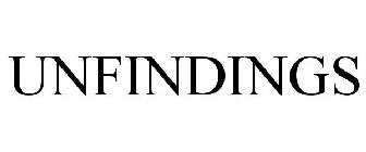 UNFINDINGS
