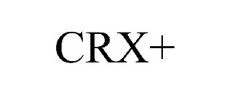CRX+