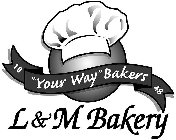 1948 ''YOUR WAY'' BAKERS L & M BAKERY