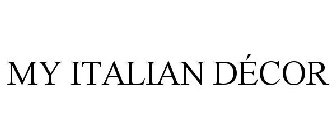 MY ITALIAN DÉCOR