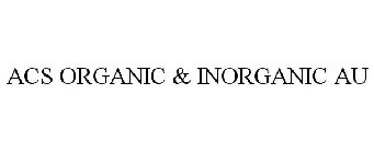 ACS ORGANIC & INORGANIC AU