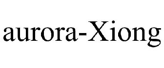 AURORA-XIONG