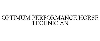 OPTIMUM PERFORMANCE HORSE TECHNICIAN