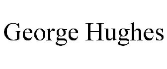 GEORGE HUGHES