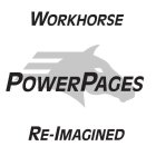WORKHORSE POWERPAGES RE-IMAGINED