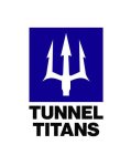 TUNNEL TITANS