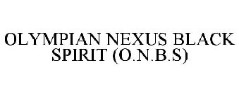 OLYMPIAN NEXUS BLACK SPIRIT (O.N.B.S)