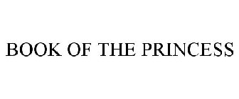 BOOK OF THE PRINCESS