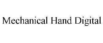MECHANICAL HAND DIGITAL