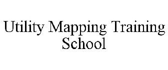 UTILITY MAPPING TRAINING SCHOOL (UMTS)