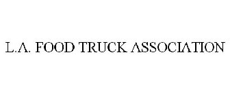 L.A. FOOD TRUCK ASSOCIATION