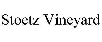 STOETZ VINEYARD