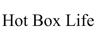 HOT BOX LIFE