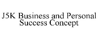J5K BUSINESS AND PERSONAL SUCCESS CONCEPT